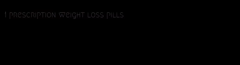 1 prescription weight loss pills