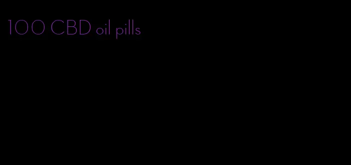 100 CBD oil pills
