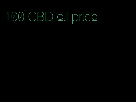 100 CBD oil price