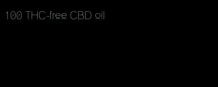 100 THC-free CBD oil