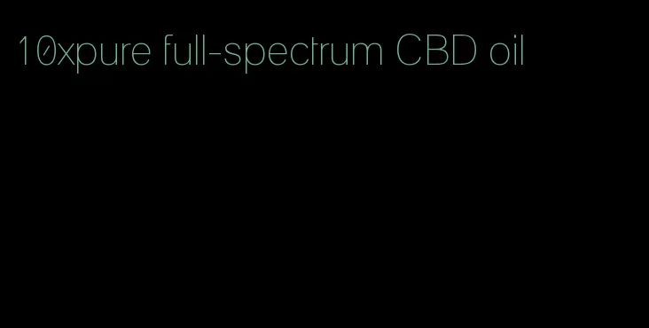 10xpure full-spectrum CBD oil