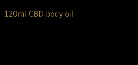 120ml CBD body oil