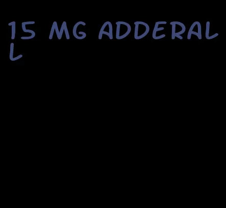 15 mg Adderall