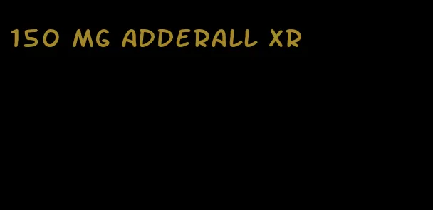150 mg Adderall XR