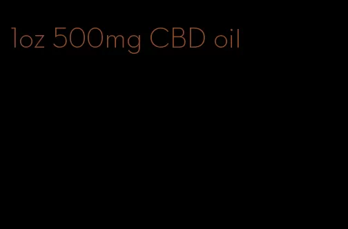 1oz 500mg CBD oil