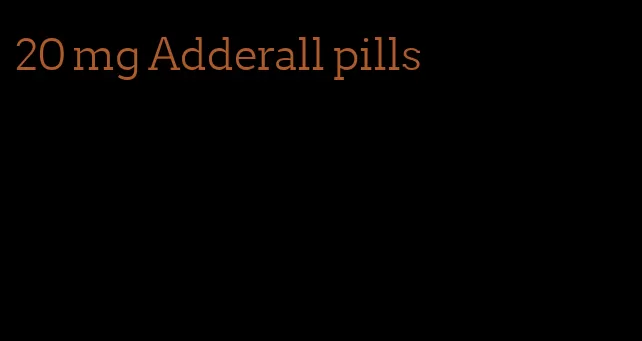 20 mg Adderall pills