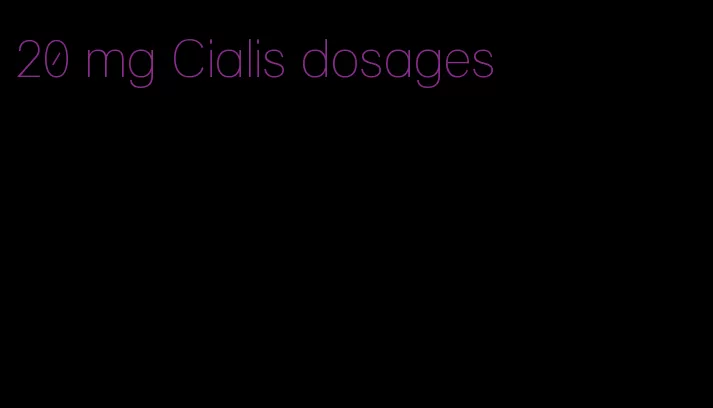 20 mg Cialis dosages