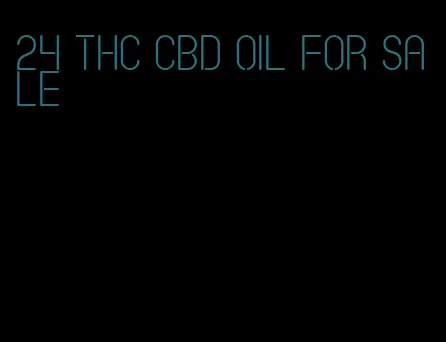 24 THC CBD oil for sale