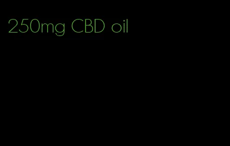250mg CBD oil