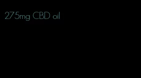 275mg CBD oil