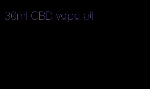 30ml CBD vape oil