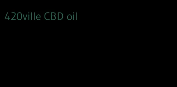 420ville CBD oil