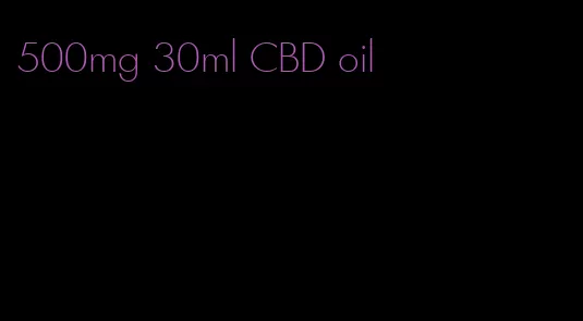 500mg 30ml CBD oil