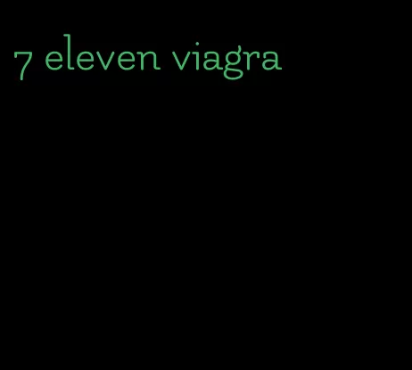 7 eleven viagra