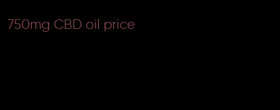 750mg CBD oil price