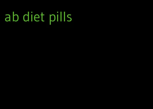 ab diet pills