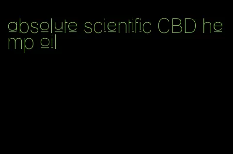 absolute scientific CBD hemp oil