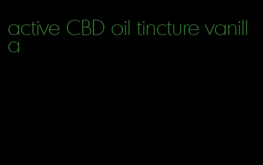 active CBD oil tincture vanilla