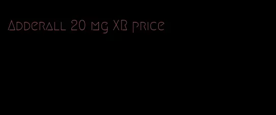 Adderall 20 mg XR price
