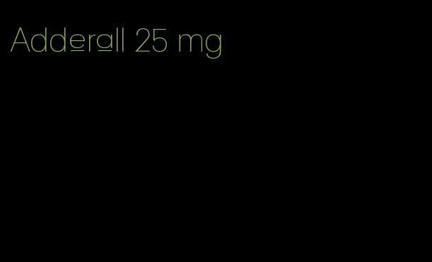 Adderall 25 mg