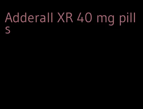 Adderall XR 40 mg pills
