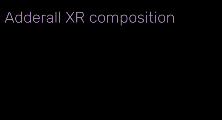 Adderall XR composition