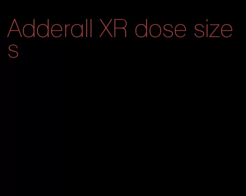 Adderall XR dose sizes