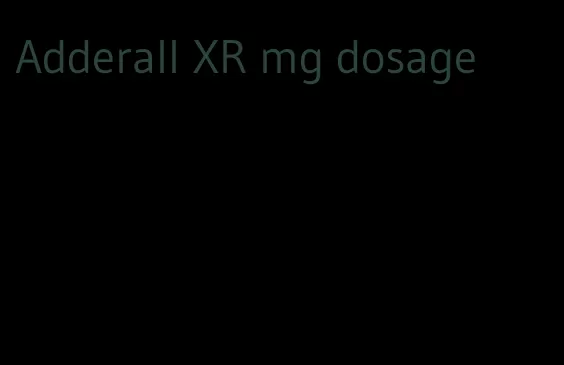 Adderall XR mg dosage