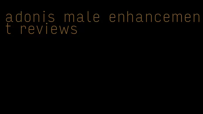adonis male enhancement reviews