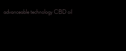 advanceable technology CBD oil