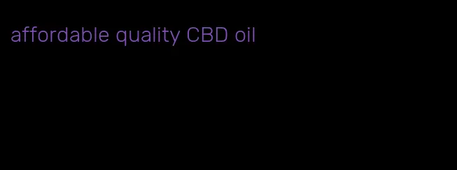 affordable quality CBD oil