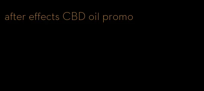 after effects CBD oil promo