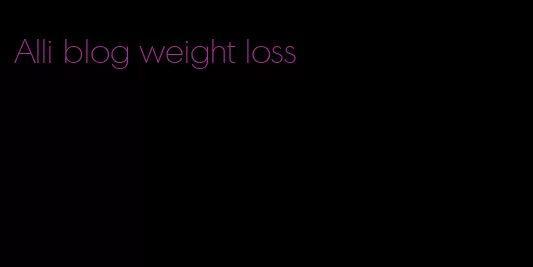 Alli blog weight loss