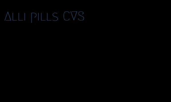 Alli pills CVS