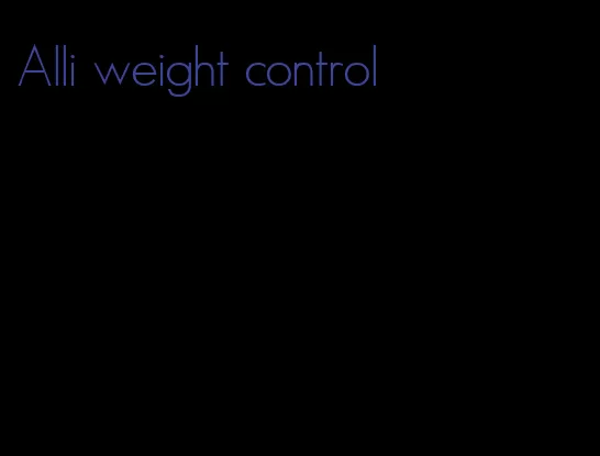 Alli weight control