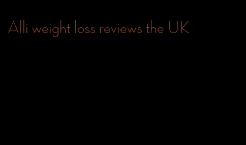 Alli weight loss reviews the UK