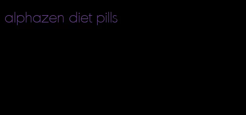 alphazen diet pills