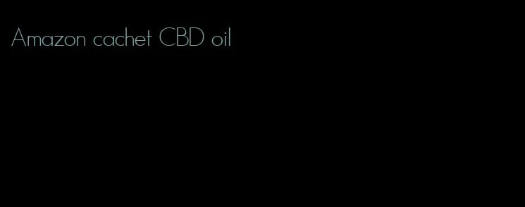Amazon cachet CBD oil