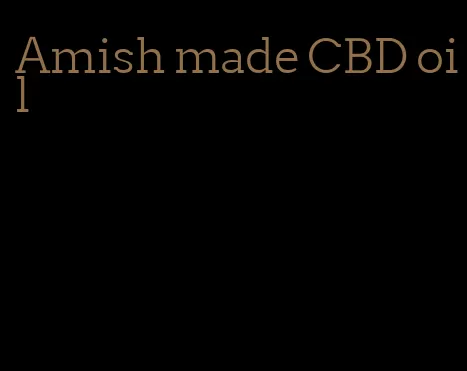 Amish made CBD oil