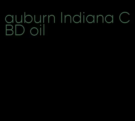 auburn Indiana CBD oil