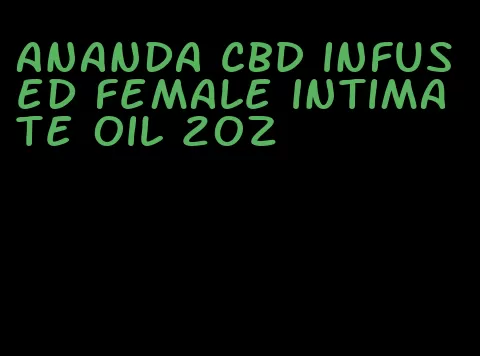 Ananda CBD infused female intimate oil 2oz