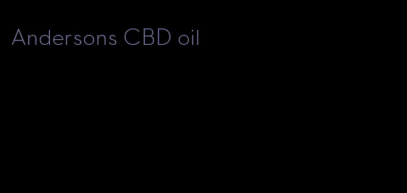Andersons CBD oil