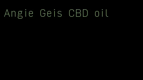 Angie Geis CBD oil