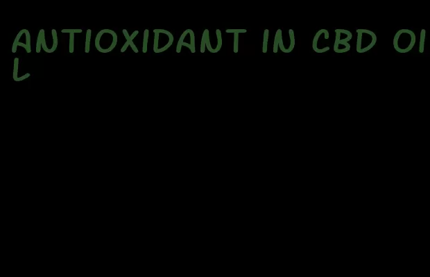 antioxidant in CBD oil