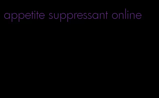 appetite suppressant online