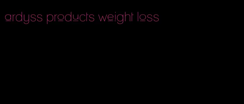 ardyss products weight loss
