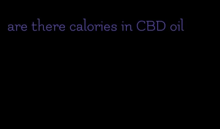 are there calories in CBD oil