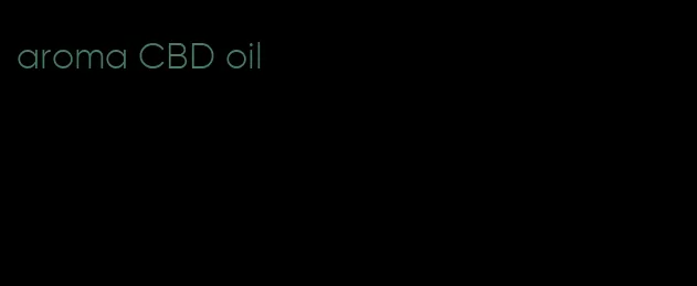 aroma CBD oil