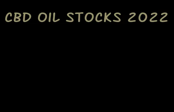 CBD oil stocks 2022