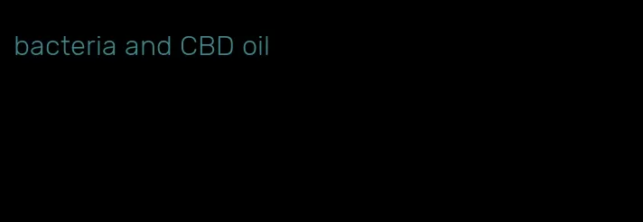 bacteria and CBD oil